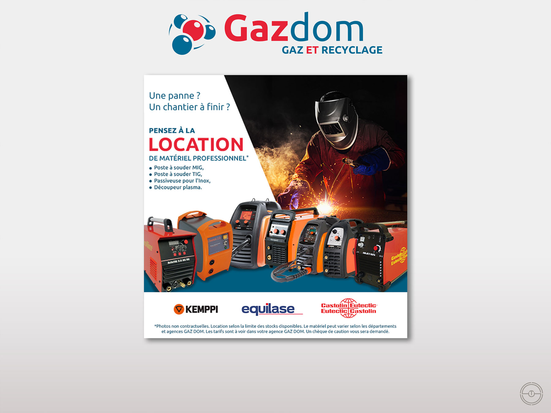 Campagne publicitaire pour GAZ DOM en Guadeloupe pour la location de machine a souder
